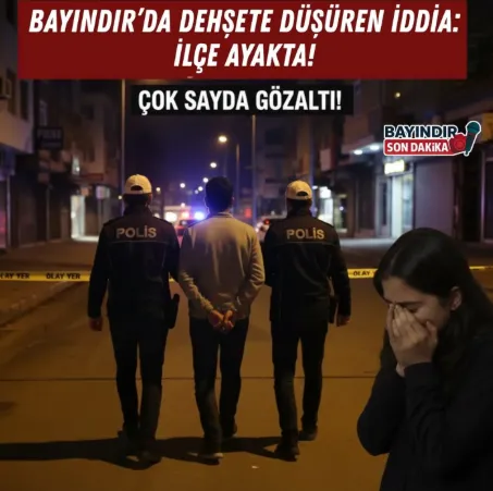 Bayındır’da Dehşete Düşüren İddia: İlçe Ayakta!